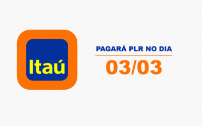 Itaú paga PLR dia 3 de março