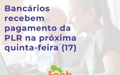 Bradesco anuncia pagamento da PLR para a próxima quinta-feira (17)