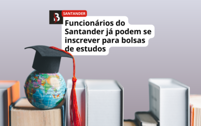 Funcionários do Santander já podem se inscrever para bolsas de estudos.